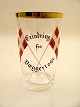 Erindrings glas 
med devisen 
"Erindring Fra 
Væggeløse"  
højde 11,5 cm.  
Nr. 227921