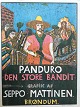 Seppo Mattinen (1930-2022):Panduro "Den Store Bandit" 1973.Farvetræsnit på papir.Plakat ...