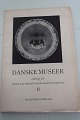Danske Museer Aarbog for Dansk Kulturhistorisk Museumsforening Redigeret af Victor ...