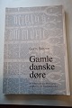 Gamle danske døreAf Gorm BenzonEn del af en hel serie, som blev udgivet af Kreditforeningen ...