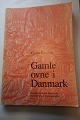 Gamle ovne i DanmarkAf Gorm BenzonEn del af en hel serie, som blev udgivet af ...