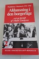 Dagligdag i 
Danmark, bind 2 
af 8
- 1945-1985
Afdansning i 
den borgerlige
- set og 
fortalt af ...