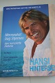 Hansi Hinterseer
Mennesket bag stjernen - Den komplette historie
På dansk
2010
Forlag: Bogkompagniet
Sideantal: 203