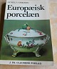 Europæisk porcelæn af Gunilla Eriksson.Illustreret ...