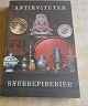 Antikviteter & Snurrepiberier af Gorm Benzon.Nyttig og lærerig håndbog med fotos og ...